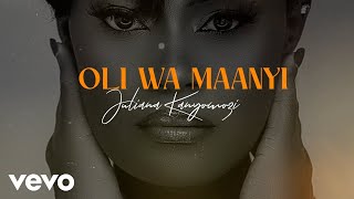 Juliana Kanyomozi  Oli Wa Maanyi Lyric Video [upl. by Brad]