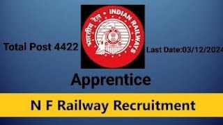 NFR Railway Apprentice Total Post 4422 Last Date03122024 [upl. by Sean827]