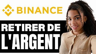 Comment Retirer De Largent Sur Binance  Comment Effectuer Un Retrait Sur Binance  2024 [upl. by Asserac]