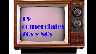 TV Comerciales 70s 80s Mega Colección [upl. by Ityak289]