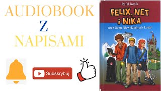 Rozdział 2  Felix Net i Nika oraz Gang Niewidzialnych Ludzi  Audiobook z Napisami [upl. by Donadee]