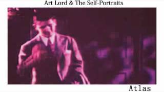 Artlord amp The SelfPortraits  Atlas [upl. by Ecienal]