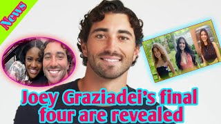 “The Bachelor” Spoilers Joey Graziadei’s Final Four Women Revealed [upl. by Sarge]