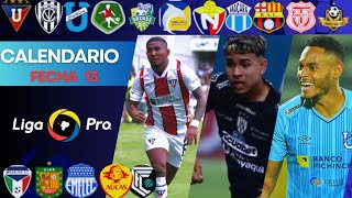 CALENDARIO DE LA FECHA 13  LIGA PRO 2024 [upl. by Farrow]