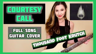 “Courtesy Call” Thousand Foot Krutch Full Length Guitar Cover [upl. by Orravan]