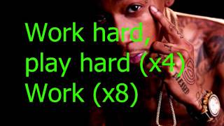 Wiz Khalifa  Work Hard Play Hard Lyrics [upl. by Lenz]