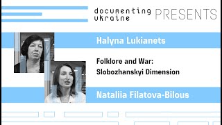 Folklore and War Halyna Lukianets and Nataliia FilatovaBilous on Preservation of Folk Songs [upl. by Casabonne]