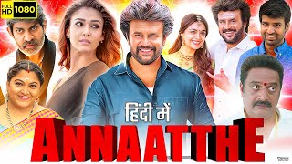 Annaatthe Full Movie In Hindi Dubbed  Rajinikanth  Nayanthara  Keerthy Suresh  Review amp Facts [upl. by Nnybor]