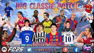 BIG CLASSIC PATCH  CAREER EDITION  EAFC25 [upl. by Martine]