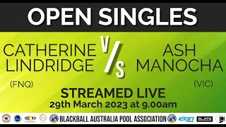 2023 BAPA National Championships  Open Singgles  Catherine Lindridge FNQ v Ash Manocha VIC [upl. by Perrins]