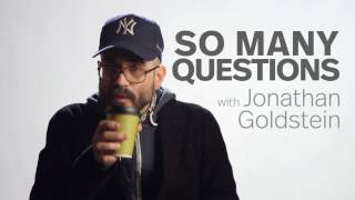 So Many Questions With Jonathan Goldstein [upl. by Nathanil]