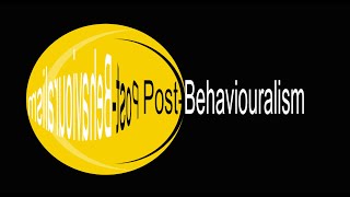 Postbehaviouralism [upl. by Tyrus]