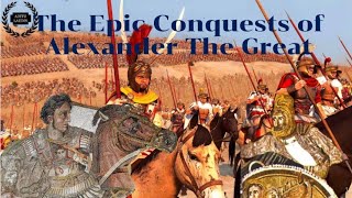 The Epic Conquests of Alexander The Great [upl. by Ylrebmit302]