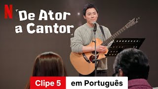 De Ator a Cantor Temporada 1 Clipe 5  Trailer em Português  Netflix [upl. by Torrin849]