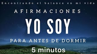 Afirmaciones YO SOY para antes de DORMIR ✨  5 minutos MINDFULNESS [upl. by Nosyk]