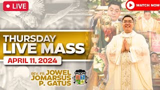 FILIPINO LIVE MASS TODAY ONLINE II APRIL 11 2024 II FR JOWEL JOMARSUS GATUS [upl. by Toft]