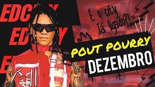 EDCITY AO VIVO DEZEMBRO POUT POURRY GROOVADO🔥 [upl. by Pritchard]