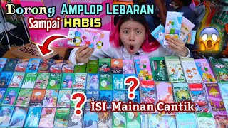 BORONG SEMUA AMPLOP LEBARAN BERHADIAH DI PASAR SAMPAI HABIS  Isi nya Mainan Cantik Kok Aneh [upl. by Willet95]