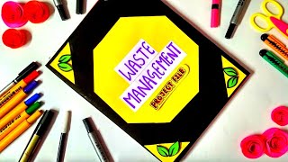 Waste Management Project  How to Make Class 12 Economics Project File  Project File Decoration Art [upl. by Nnaeoj]