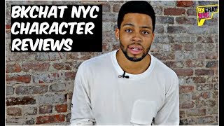 BKCHAT NYC  CHARACTER OVERVIEWS [upl. by Heinrike296]