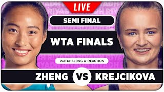 ZHENG vs KREJCIKOVA  WTA Finals 2024 SF  LIVE Tennis Watchalong Stream [upl. by Bolger]