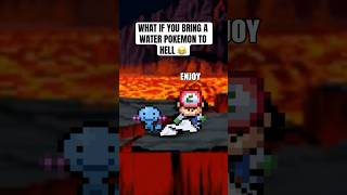 What if you bring a water Pokemon to hell 😂 pokemon shorts [upl. by Enrahs]