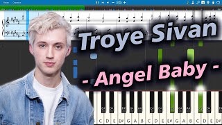 Troye Sivan  Angel Baby Piano Tutorial  Sheets  MIDI Synthesia [upl. by Analim]