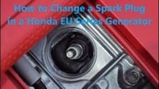 How To Change a Spark Plug in a Honda EU series Generator [upl. by Nilyaj]