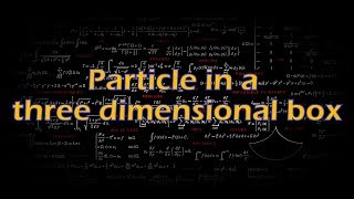 Particle in a three dimensional box [upl. by Asta]