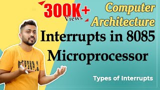 Interrupts in 8085 microprocessor  Types of Interrupts in Computer Organization [upl. by Aisats437]