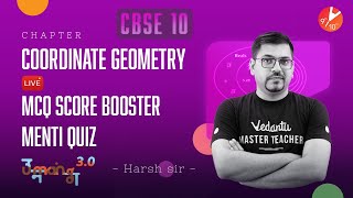 COORDINATE GEOMETRY MCQ Score Booster Menti Quiz CBSE 10 Maths Chapter 7 Term 1 Exam  Vedantu [upl. by Ttirrej]