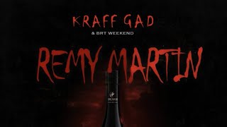 Kraff  Remy Martin Official Audio [upl. by Ayaros]