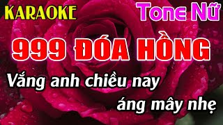 999 Đóa Hồng Karaoke Tone Nữ Karaoke Dễ Hát  Beat Mới [upl. by Aisined742]