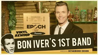 Bon Ivers First Band  Unboxing DeYarmond Edison Epoch boxset  Vinyl Rewind [upl. by Shifra]