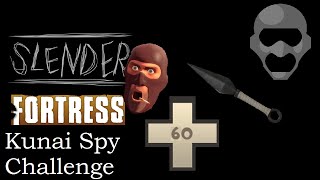 TF2  Slender Fortress  Kunai Spy Challenge 60 Health [upl. by Keese]