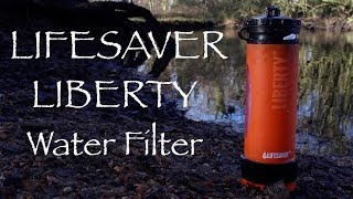 Lifesaver Liberty Water Filter A Practical Efficient and Versatile Portable Filter System [upl. by Aciretnahs]