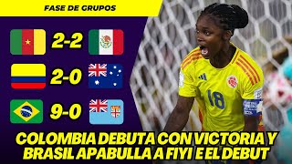 MUNDIAL FEMENINO SUB 20 2024 RESULTADOS DÍA 1 COLOMBIA Y BRASIL DEBUTAN CON VICTORIA [upl. by Ainerol]