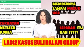 Netizen Korea Curhat Alasan Kenapa Dirinya Benci DILAHIRKAN di Korea Kasus BULL1 Girl Group Hi L [upl. by Assirralc727]