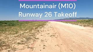 Takeoff from Runway 26 to the west at Mountainair New Mexico Airport M10 [upl. by Gram]