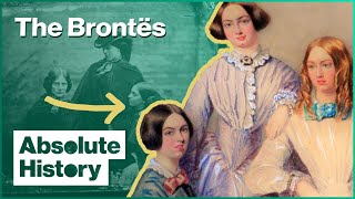 The Real Story Of The Brontës  The Brontë Sisters  Absolute History [upl. by Inah424]