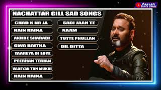 Nachattar gill hits  nachattar gill sad songs [upl. by Nilok]