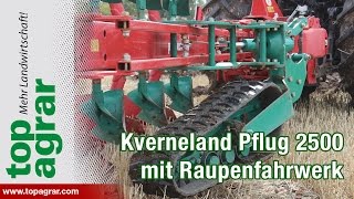 Kverneland Anbaudrehpflug 2500 mit Raupenfahrwerk Weltpremiere [upl. by Ayokal884]