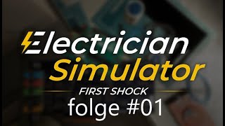 Electrician Simulator S01e01 Deutsch Wir werden Elektriker [upl. by Ttej]