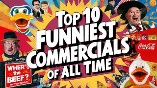 Top 10 Funniest Commercials of All Time [upl. by Anirahc]