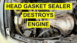 Head Gasket Sealer Destroys Engine [upl. by Conlin]