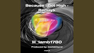 Because I Got High  Remayk [upl. by Elana]