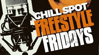 Chill Spot Records Freestyle Fridays Episode 4 Chill Spot Freestyle Sessions Each And Every Friday [upl. by Susy]