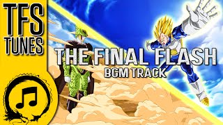 Dragonball Z Abridged MUSIC The Final Flash BGM Track  Team Four Star [upl. by Sallad]