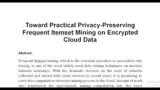 Toward Practical Privacy Preserving Frequent Itemset Mining on Encrypted Cloud Data [upl. by Icaj91]