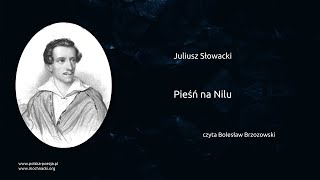 Juliusz Słowacki  Pieśń na Nilu [upl. by Haldas83]